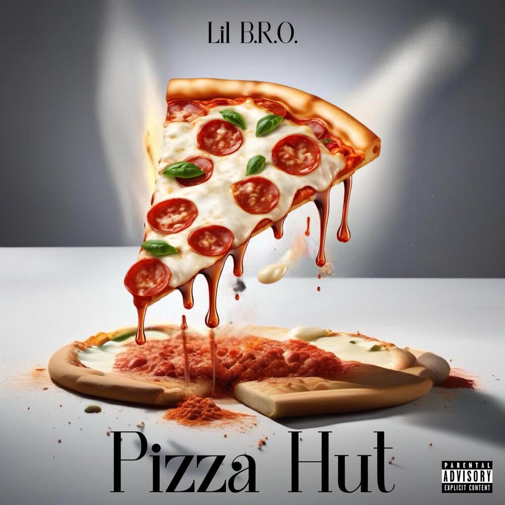 Pizza Hut (Explicit)
