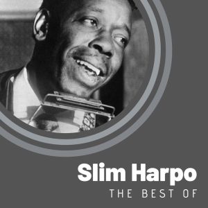 The Best of Slim Harpo