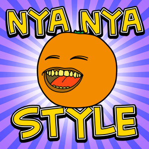 ดาวน์โหลดและฟังเพลง Orange Nya-Nya Style (Psy Gangnam Style Parody) พร้อมเนื้อเพลงจาก Annoying Orange