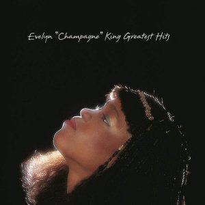 อัลบัม Greatest Hits ศิลปิน Evelyn "Champagne" King