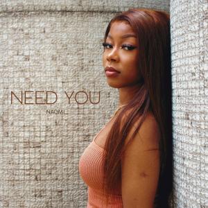 Naomi的专辑Need You