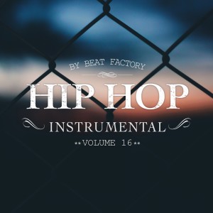 อัลบัม Hip Hop Instrumental Vol. 16 ศิลปิน Beat Factory