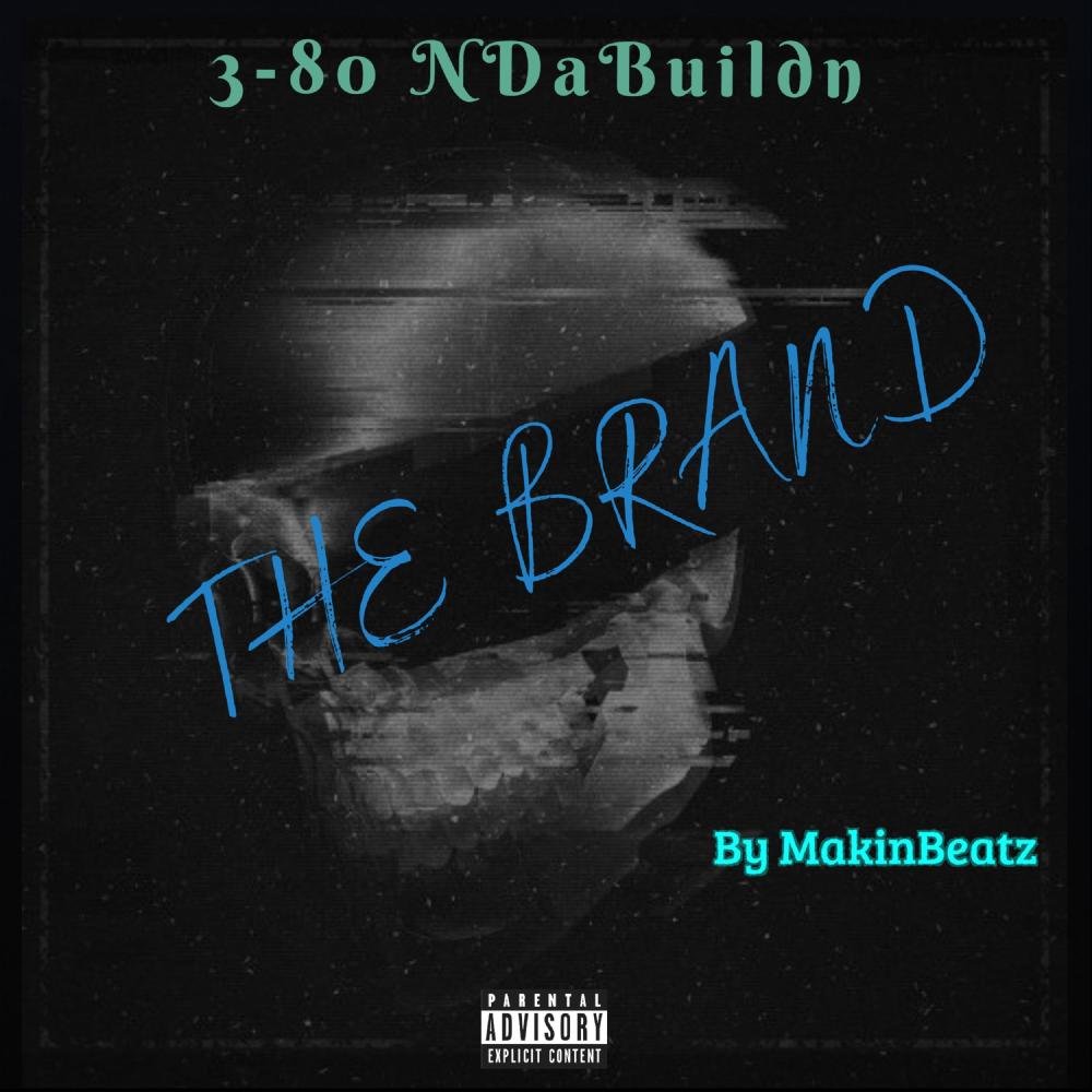 The Brand(feat. MakinBeatz) (Explicit)