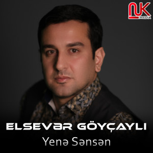 Dengarkan Yenə Sənsən lagu dari Elsevər Göyçaylı dengan lirik
