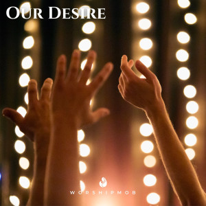 收聽WorshipMob的We Are歌詞歌曲