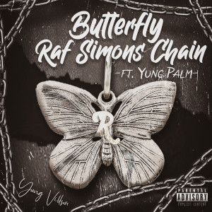 Album Butterfly Raf Simons Chain (Explicit) from Yung Villson
