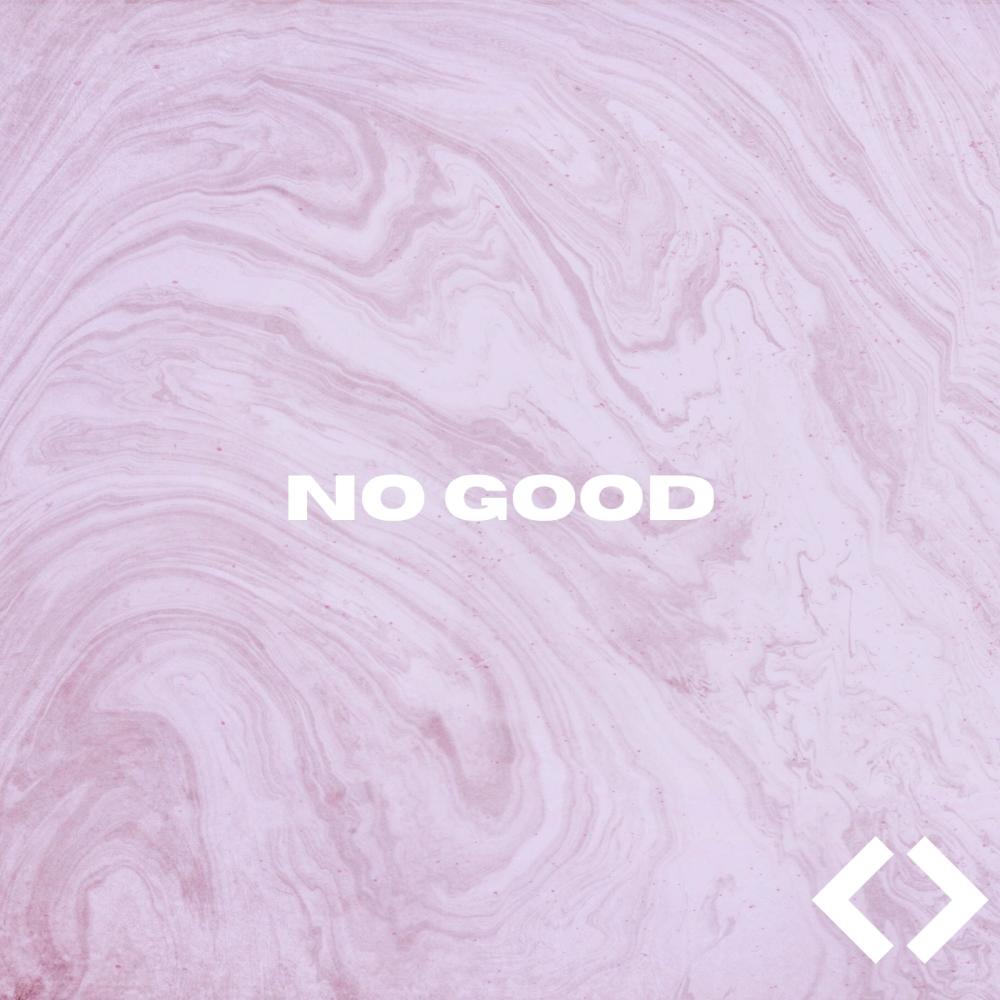 No Good