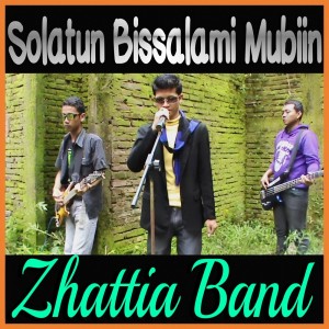 Album Solatun Bissalmi Mubiin (Remastered 2015) oleh Zhattia Band