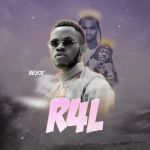 Listen to R4l song with lyrics from Bryce
