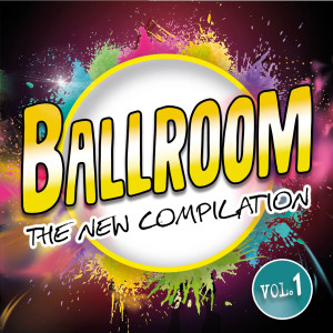Album Ballroom The new compilation, Vol. 1 from 