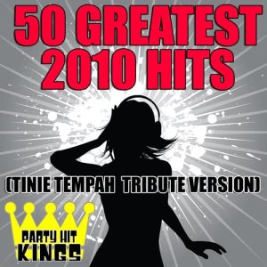 Party Hit Kings的專輯50 Greatest 2010 Hits