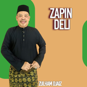 Zulham Djais的專輯Zapin Deli