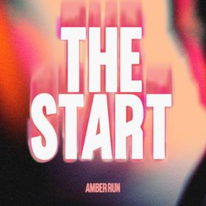 ดาวน์โหลดและฟังเพลง The Start พร้อมเนื้อเพลงจาก Amber Run