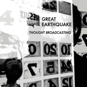 Album Thought Broadcasting from Great Earthquake