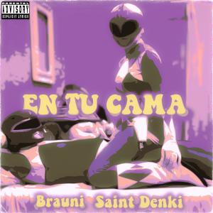 Dengarkan lagu En tu Cama (Explicit) nyanyian Brauni dengan lirik