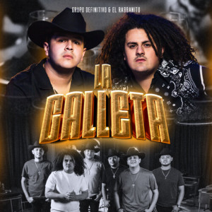 Listen to La Galleta song with lyrics from Grupo Definitivo