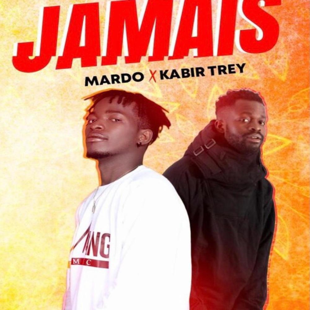 Jamais (feat. Kabir Trey) (Explicit)