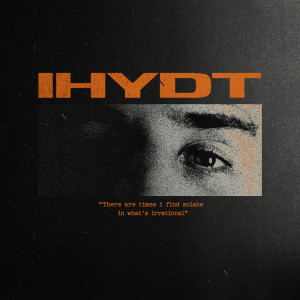 Album IHYDT (Explicit) oleh Ezra Kunze