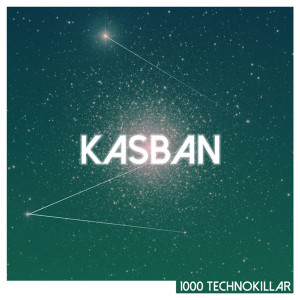 Kasban的專輯1000 Technokillar