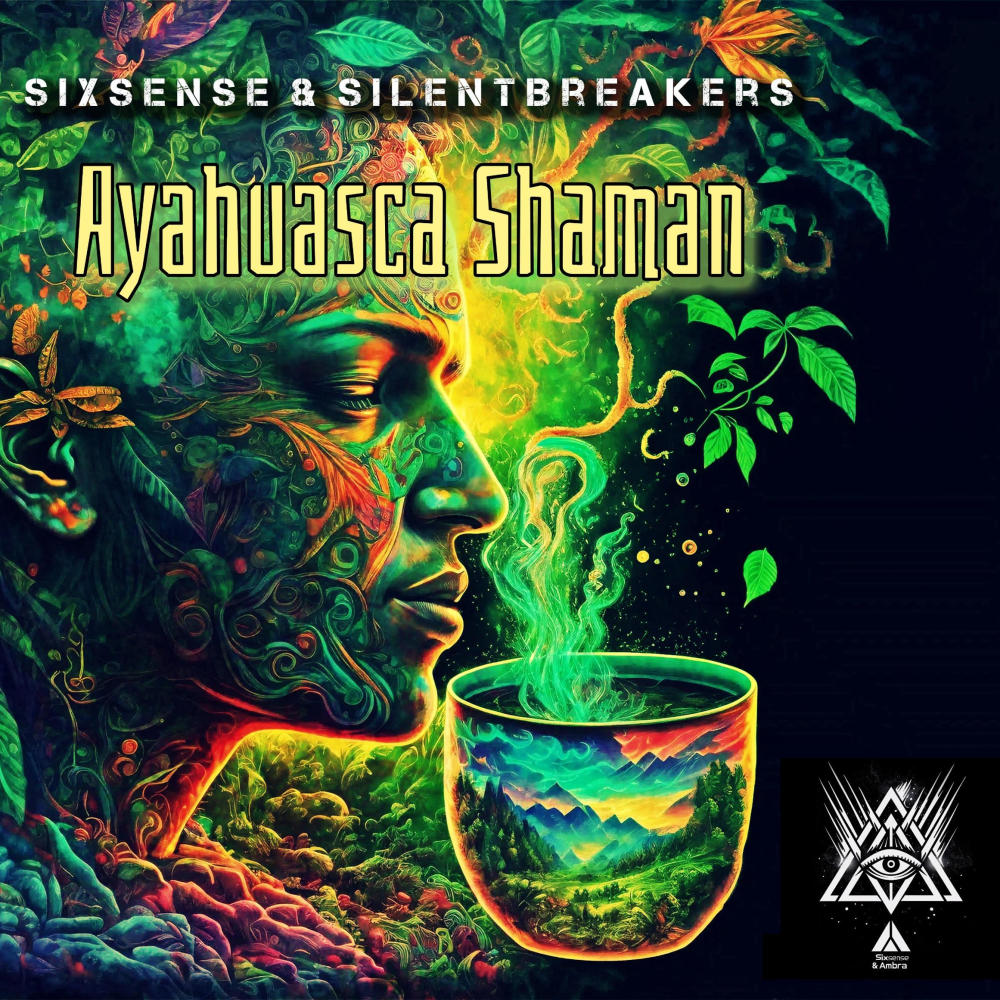 Ayahuasca Shaman (feat. SilentBreakers)