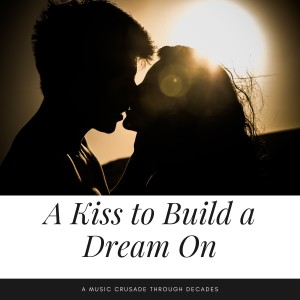 Listen to A Kiss to Build a Dream On song with lyrics from Louis Armstrong