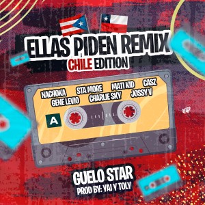 Ellas Piden (Remix) [Chile Edition] (Explicit)