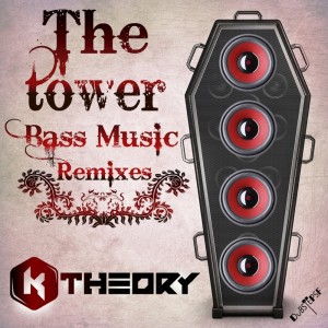 Album The Tower (Bass Music Remixes) oleh K Theory