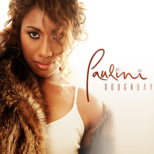 ดาวน์โหลดและฟังเพลง Rough Day (Radio Mix) พร้อมเนื้อเพลงจาก Paulini