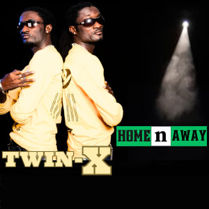 Album Home n Away from Twin-X