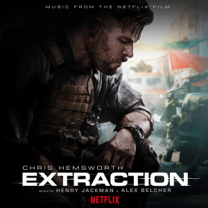 อัลบัม Extraction (Music from the Netflix Film) ศิลปิน Henry Jackman