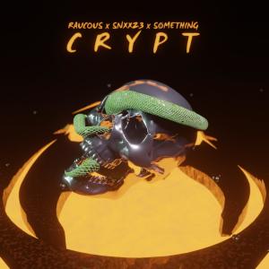 ดาวน์โหลดและฟังเพลง Crypt พร้อมเนื้อเพลงจาก Raucous