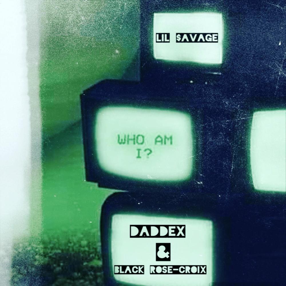 Who Am I? (feat. Daddex & Black Rose-Croix) (Explicit)