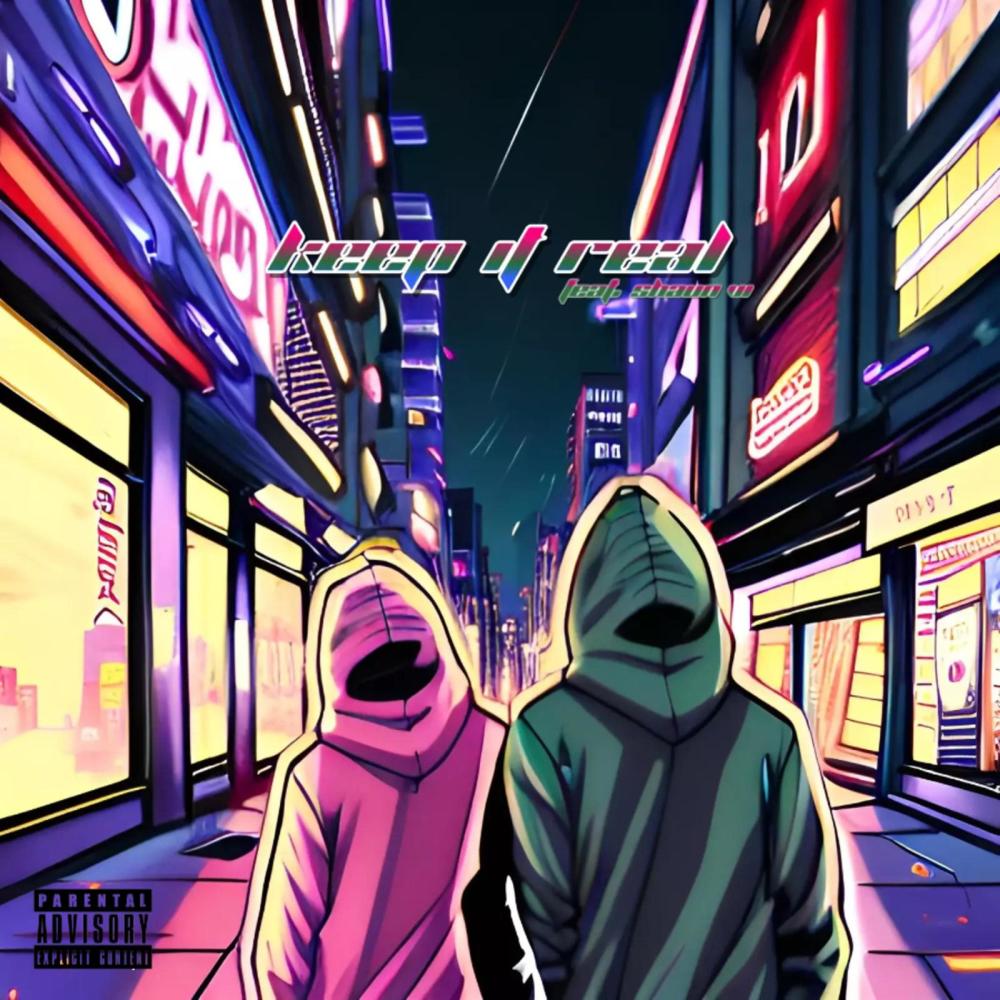 Keep It Real (feat. Shaun VI) (Explicit)