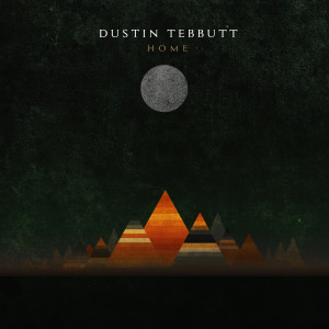 อัลบัม Home ศิลปิน Dustin Tebbutt