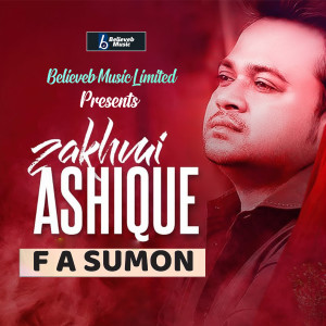 Listen to Zakhmi Ashique song with lyrics from F. A. Sumon