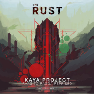 อัลบัม Raag To Ragga Reprised (The Flute & Synth Mix) ศิลปิน Kaya Project