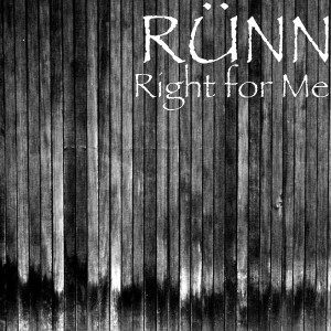 收聽RUNN的Right for Me歌詞歌曲