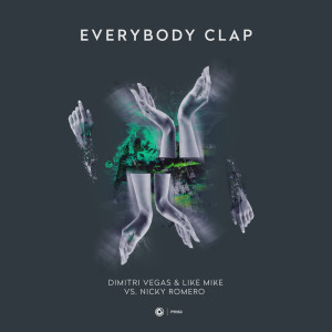 ดาวน์โหลดและฟังเพลง Everybody Clap (Extended Mix) พร้อมเนื้อเพลงจาก Dimitri Vegas & Like Mike