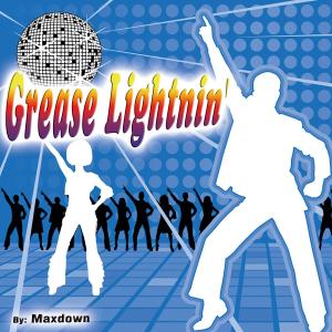 收聽Maxdown的Grease Lightnin' (From "Grease") (其他)歌詞歌曲