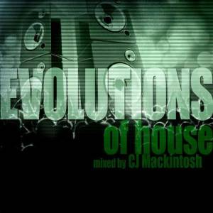 Nervous的專輯Evolutions of House Mixed by CJ Mackintosh