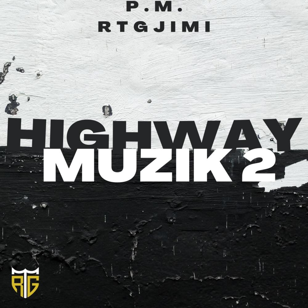 Highway Muzik (feat. P.M.) (Explicit)