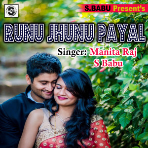 Dengarkan Runu Jhunu Payal lagu dari Manita Raj dengan lirik