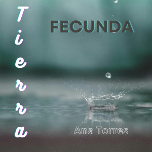 Album Como tierra fecunda from 
