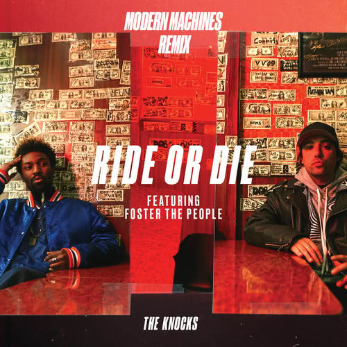 Ride Or Die (feat. Foster The People) [Modern Machines Remix] (Modern Machines Remix)