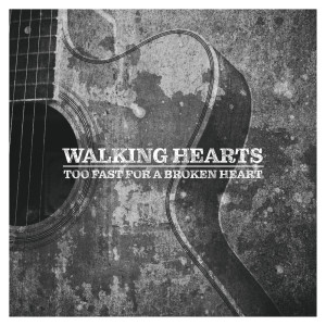 收聽Walking Hearts的Too Fast for a Broken Heart (Instrumental Version)歌詞歌曲