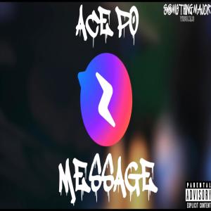 收聽Ace P0的MESSAGE (Explicit)歌詞歌曲