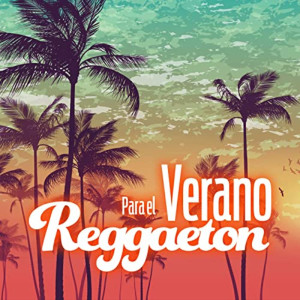 Dengarkan lagu Reggaetón de Verano nyanyian DJ Reggaeton dengan lirik