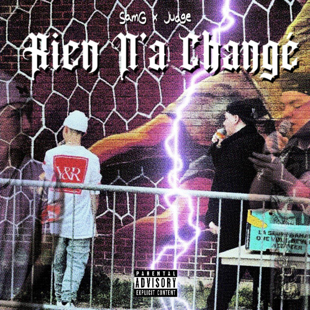 Rien N'a Changé (feat. Judge) (Explicit)