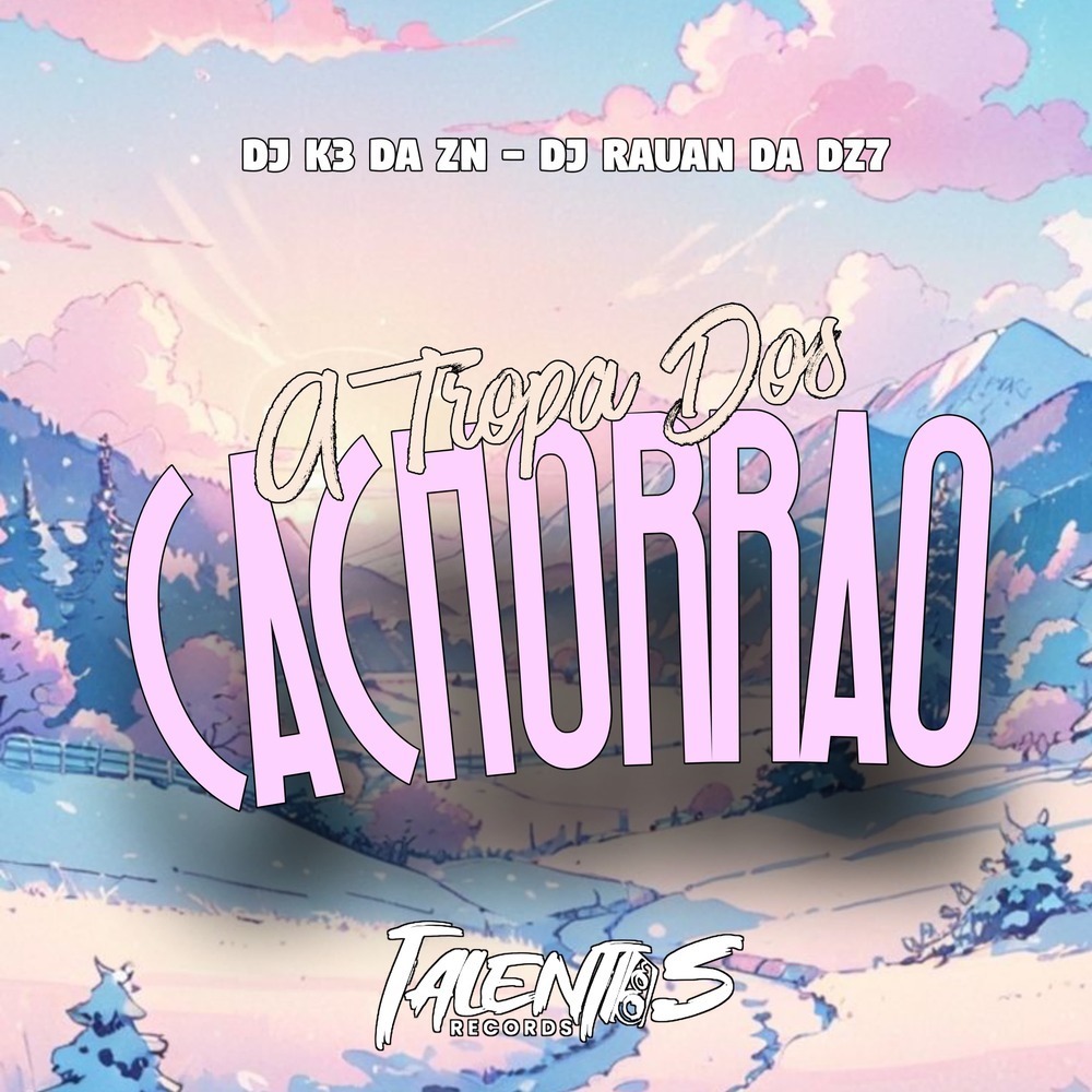 A TROPA DOS CACHORRÃO (Explicit)