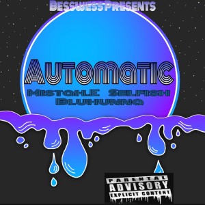 Mistah E的專輯Automatic (feat. Blu Hunna & Selfish) (Explicit)